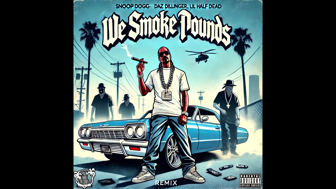 Snoop Dogg, Daz Dillinger, Lil Half Dead - We Smoke Pounds (2024) #snoopdogg #dazdillinger #dpgc