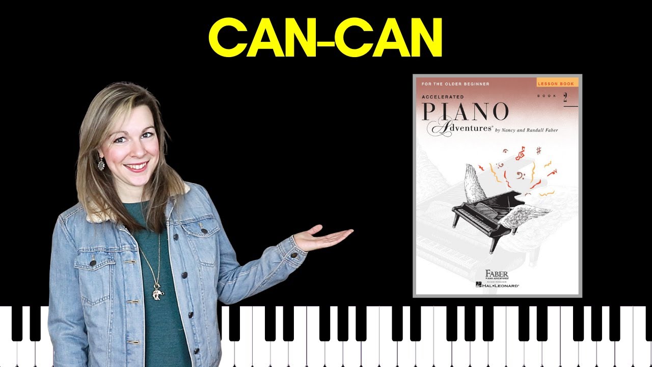 Can-Can (Accelerated Piano Adventures Level 2 Lesson)