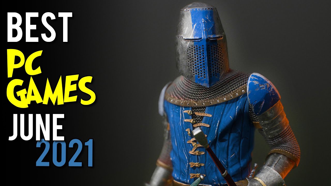 Best PC Games June 2021