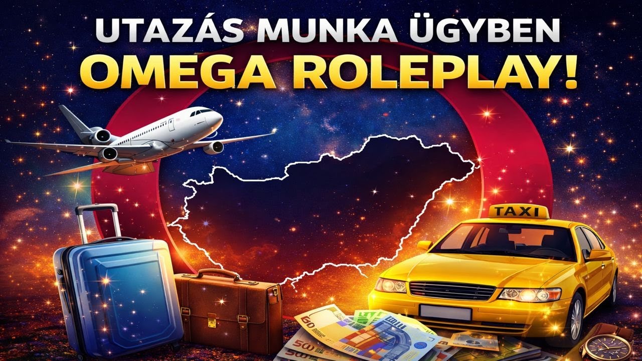 Utazás Munka Ügyben Omega Roleplay!