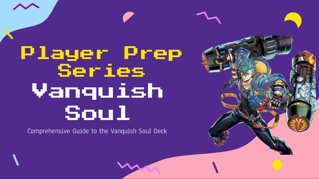 Player Prep Series: Vanquish Soul