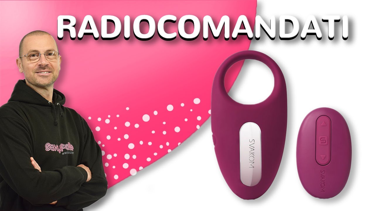 Sex Toys e Vibratori Radiocomandati o Controllati da Smartphone | Come si Usano ?