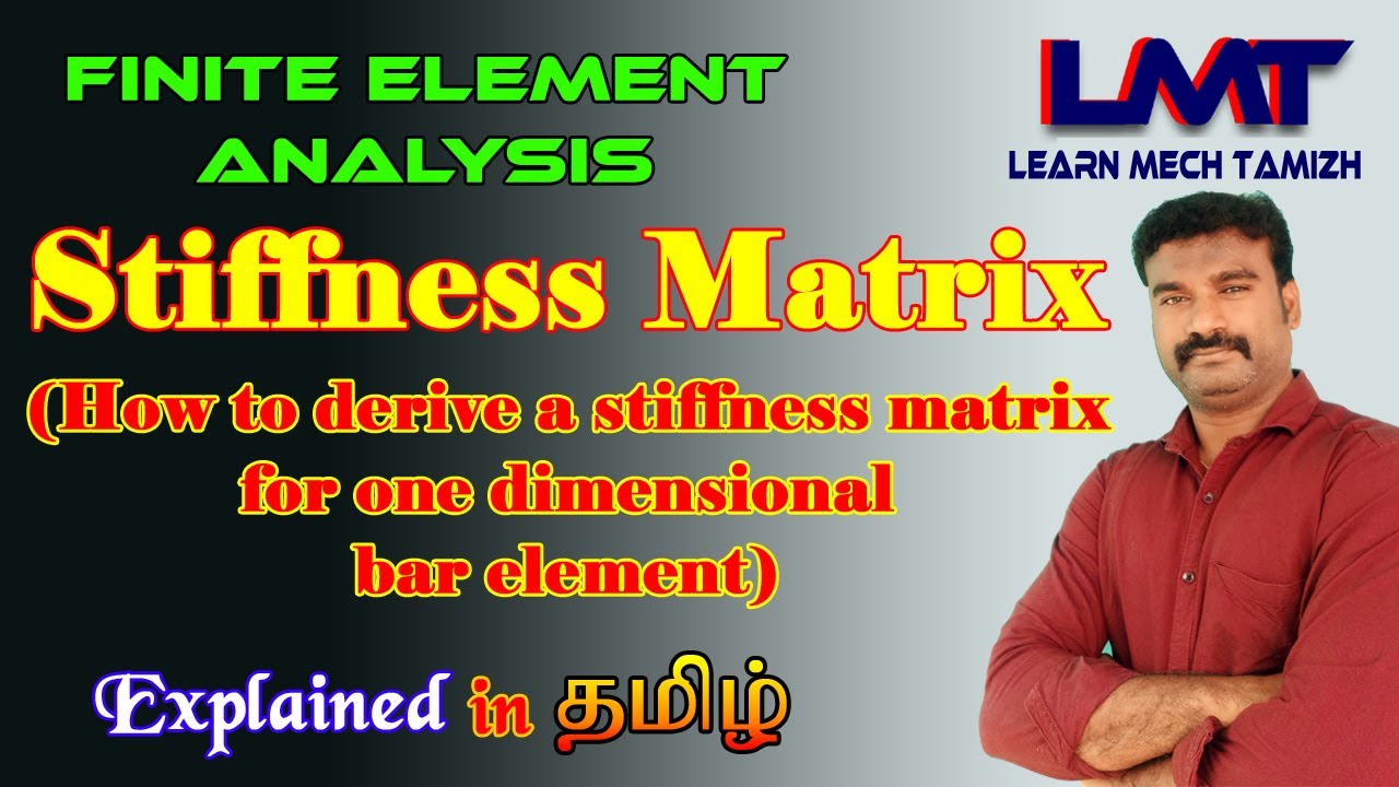 stiffness matrix method (part 01) / derive a stiffness matrix for 1D bar element in FEA/ in Tamil.