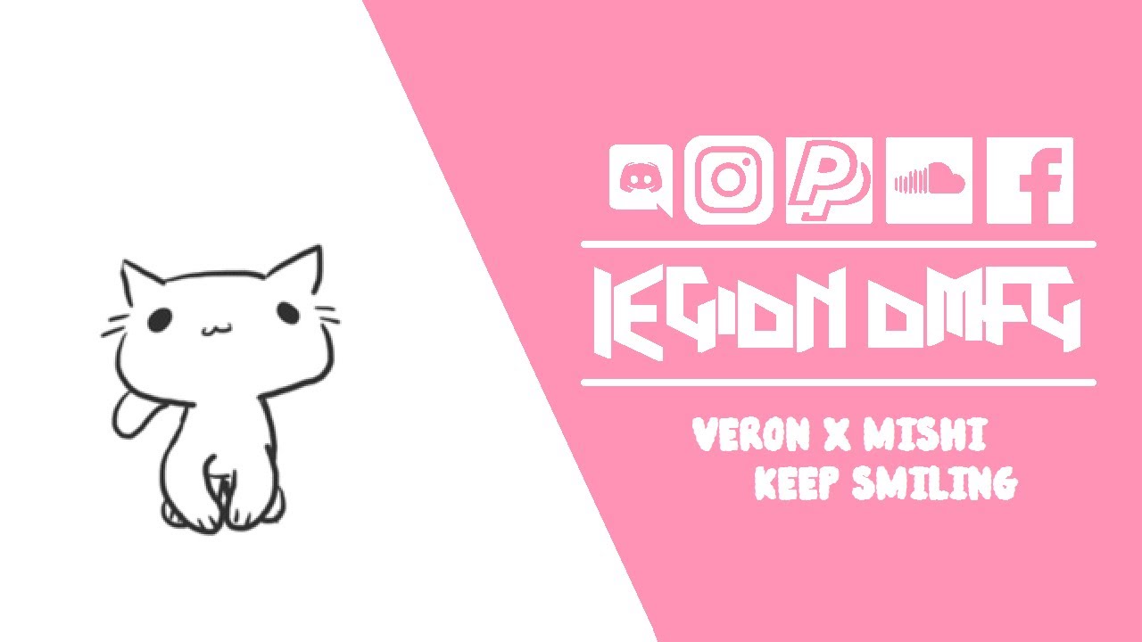 [OMFG Style] MISH1 & V3R0N - Keep Smiling
