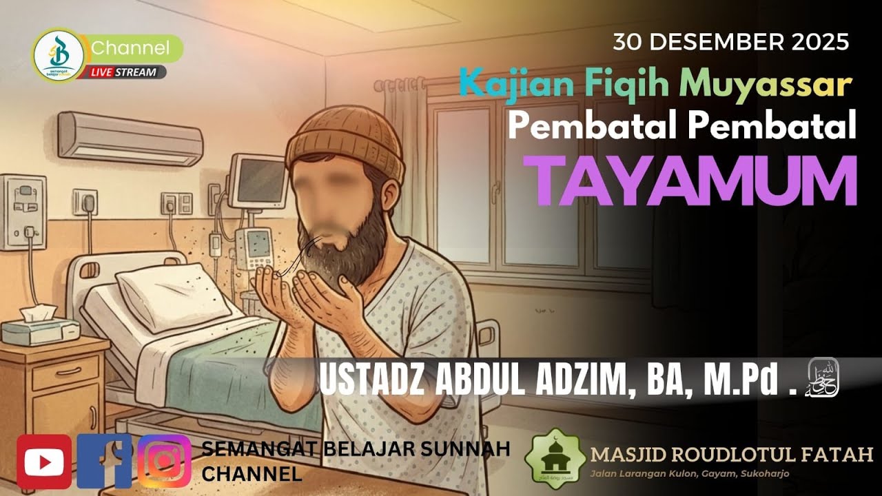 Pembatal-Pembatal Tayamum | Ustadz Abdul Adzim,BA.M.Pd.| Kajian Ba'da Maghrib SBS