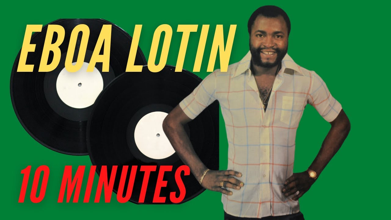 Les belles mélodies de Eboa Lotin en 10 Min
