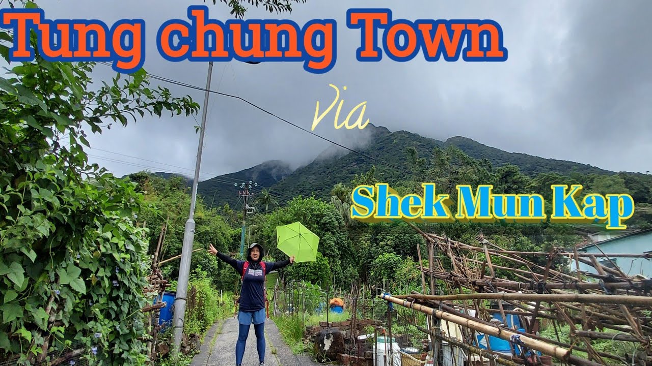 Tung chung town via shek mun kap hongkong #explorehongkong