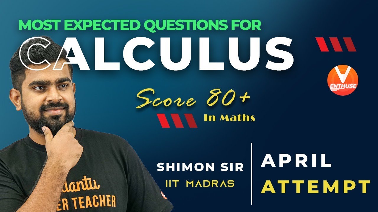 Most Expected Questions for JEE Main 2021 April Attempt - Calculus | Score 80+ in Maths | Vedantu