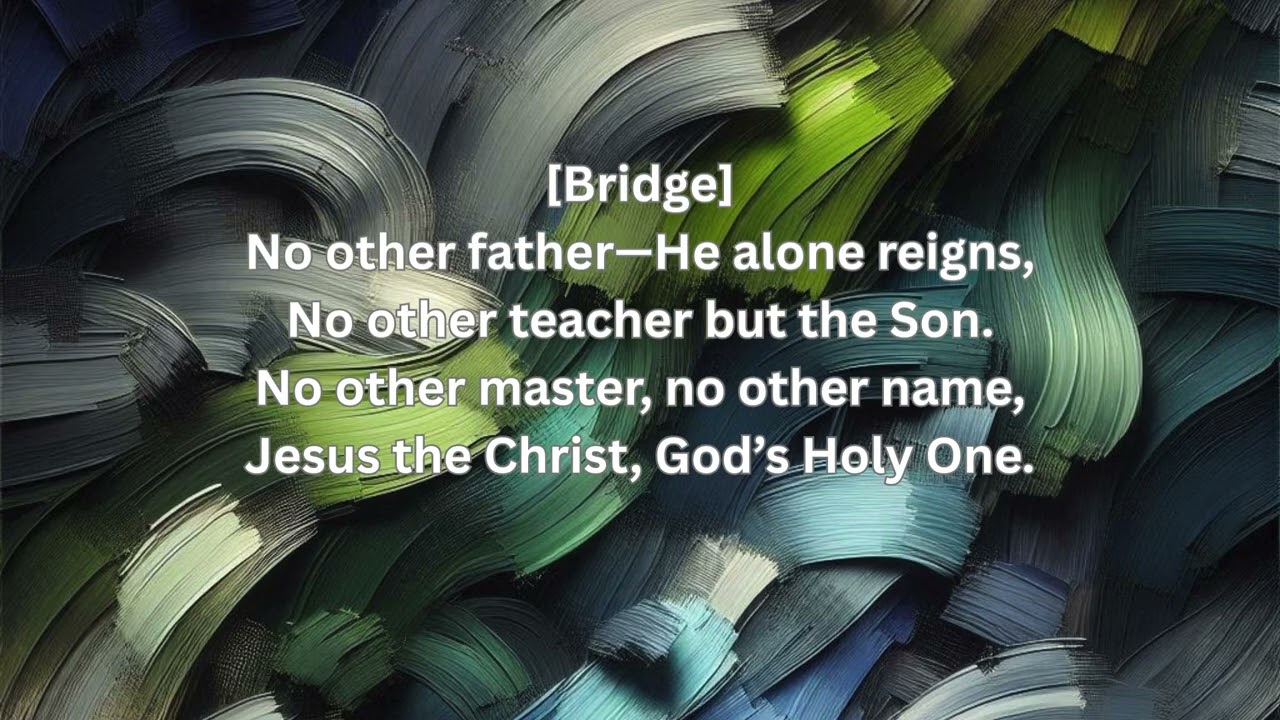 Matthew 23 One Father, One Name Country