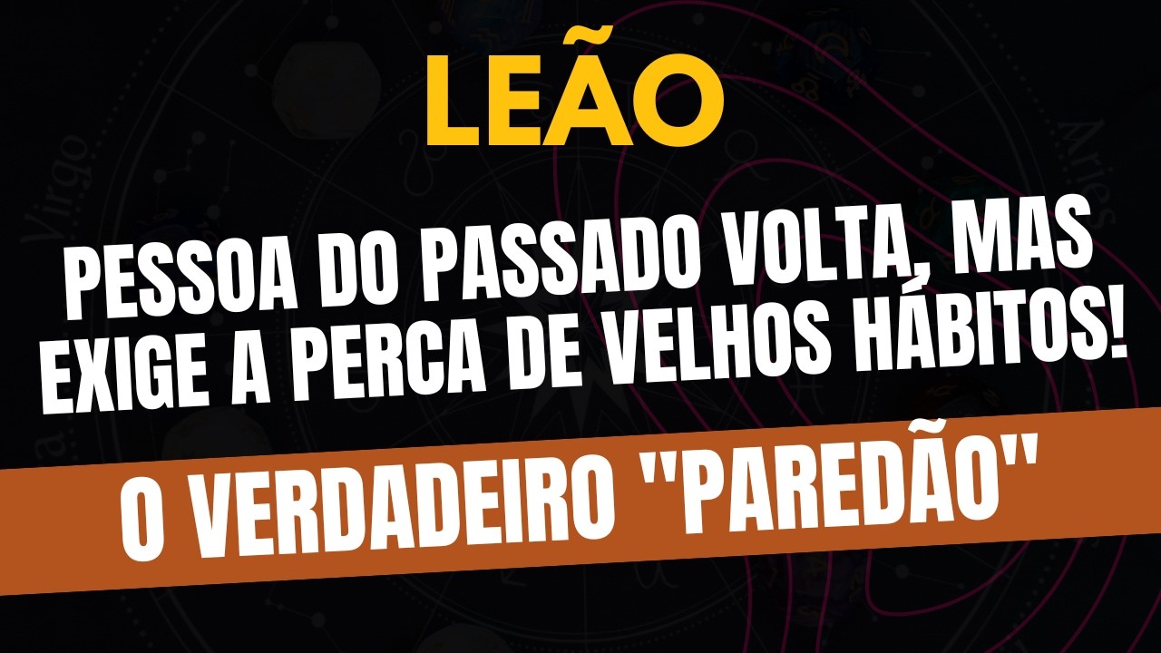LEÃO♌️ O VERDADEIRO 