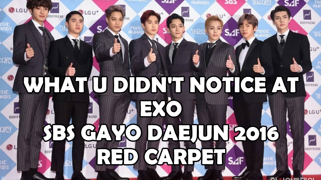 #3 WHAT U DIDN'T NOTICE AT EXO SBS GAYO DAEJUN 2016 - RED CARPET