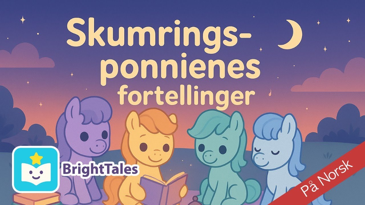 Skumringsponnienes Musikalske Eventyr 🌙✨ | Sovetidssang by BrightTales