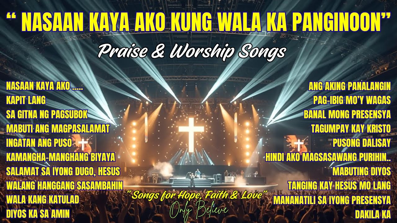Inspirational Tagalog Worship Songs| 