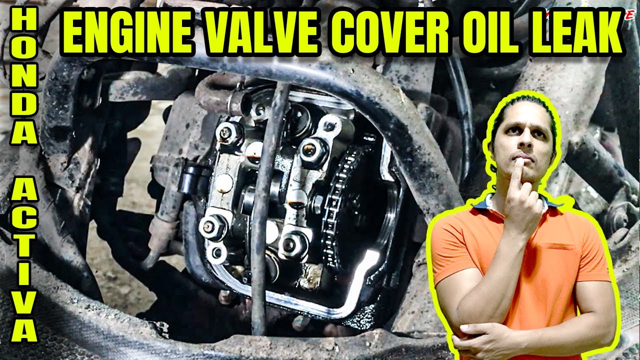 Honda Activa Oil Leak: Valve Cover Gasket Replacement Guide | Hindi