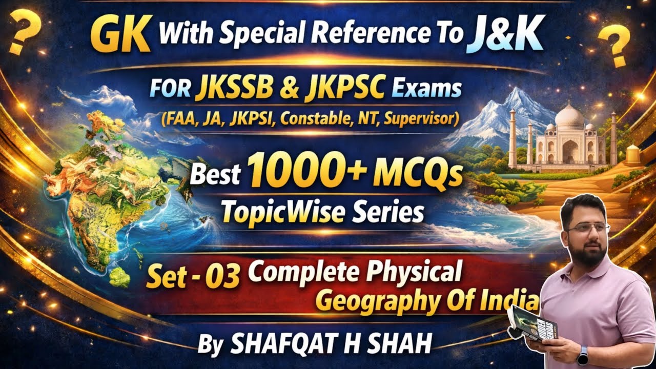 GK With Special Reference to J&K 🔥 Set–03 | Physical Geo Of India | •FAA •Constable •JKPSI •JKSSB