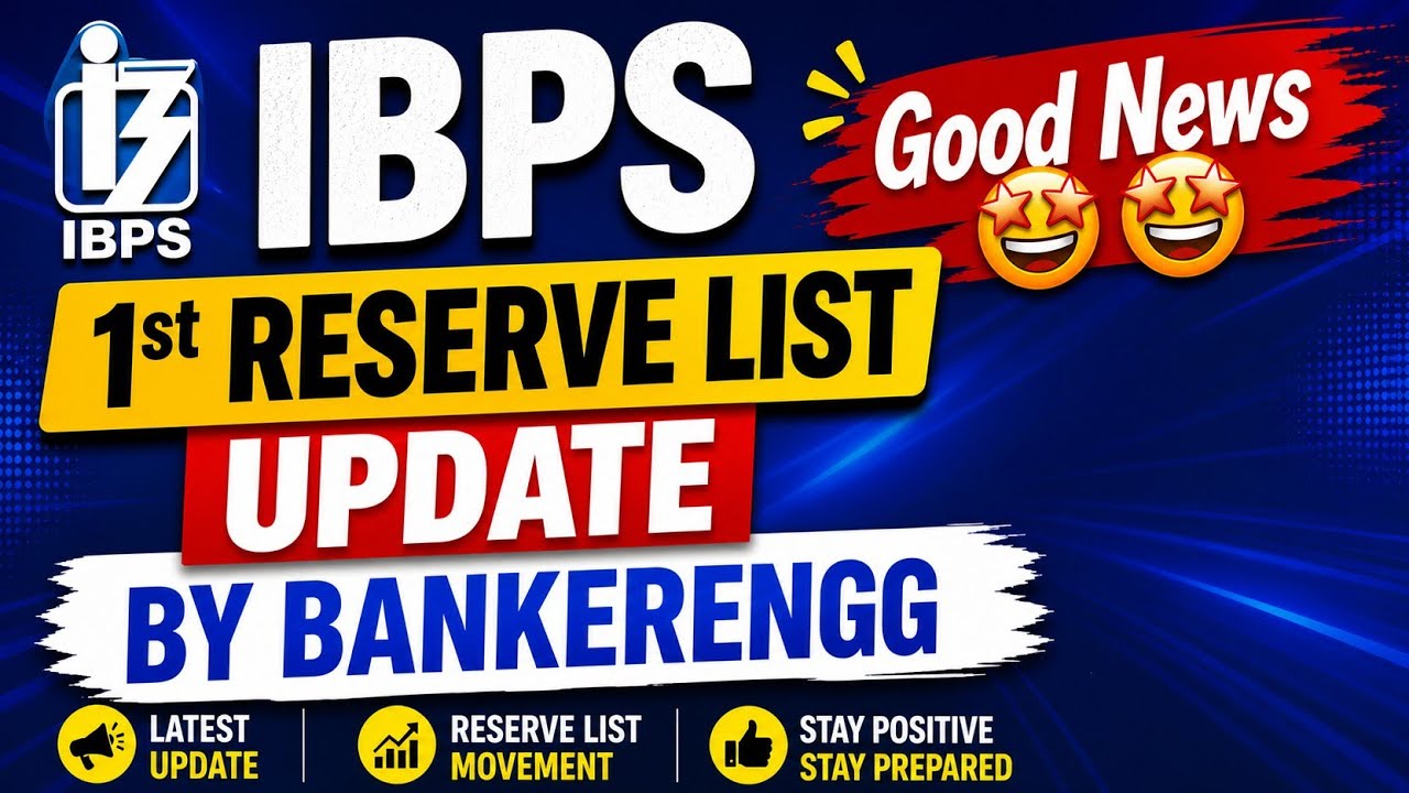 Reserve list IBPS PO and SO and clerk 1st reserve list update 2026