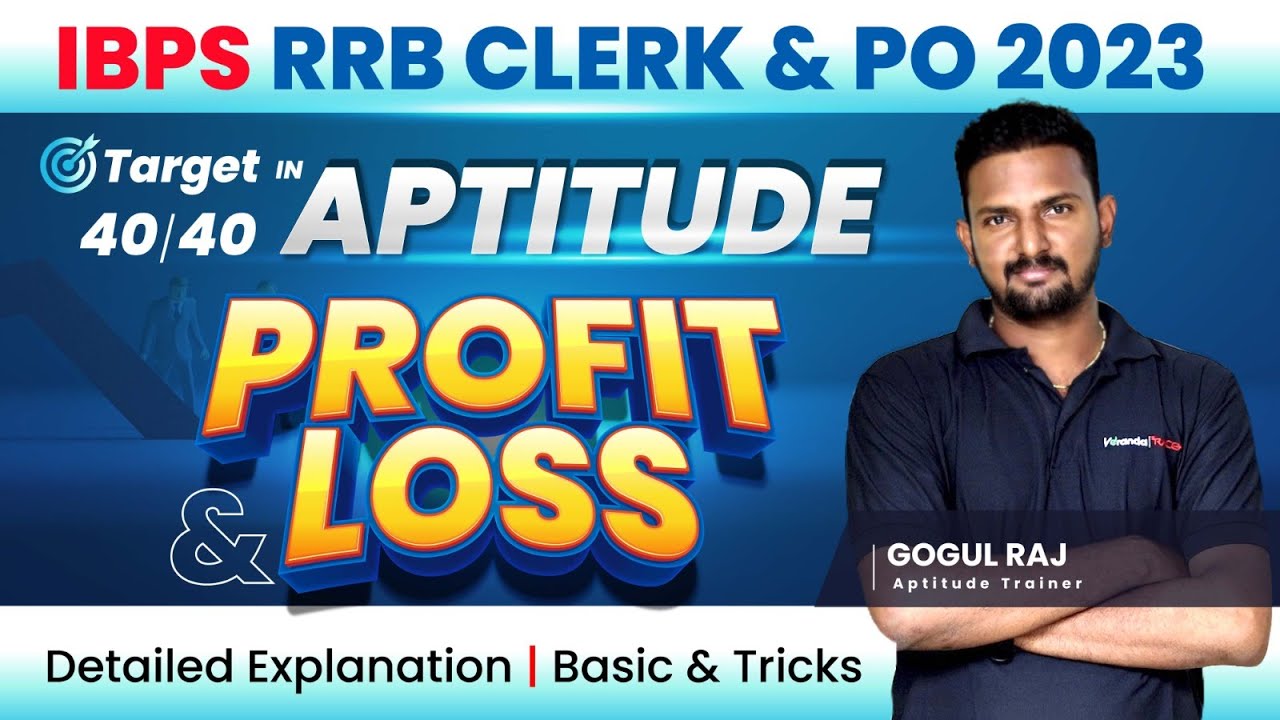 Profit & loss for beginners - Quantitative Aptitude by Gokul Raj | IBPS RRB CLERK & PO |Veranda Race