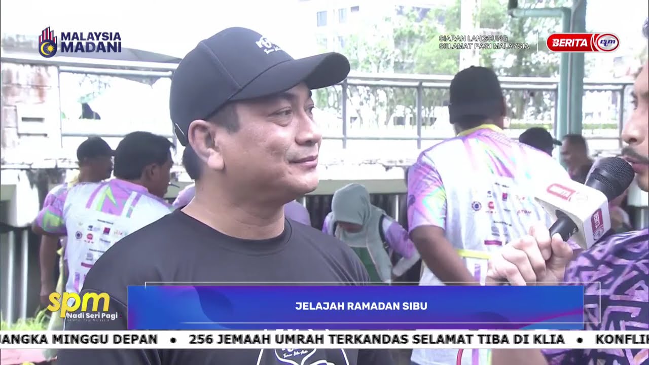 7 MAC 2026 - SPM- JELAJAH RAMADAN RTM@SIBU SARAWAK