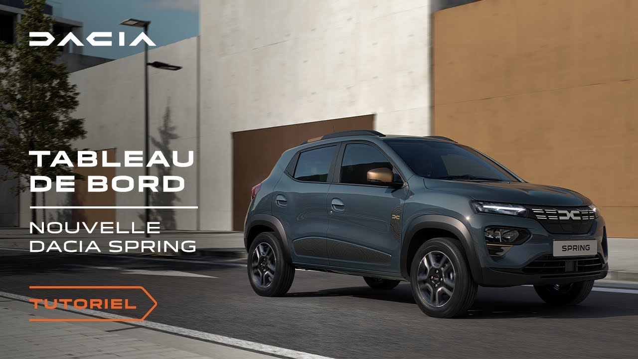 Nouvelle Dacia Spring 2023 : Comment utiliser le tableau de bord