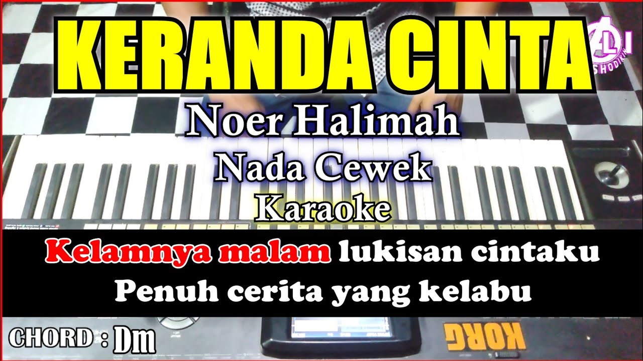 KERANDA CINTA Karaoke Noer Halimah Nada Cewek | Korg Pa3x (Chord&Lirik)