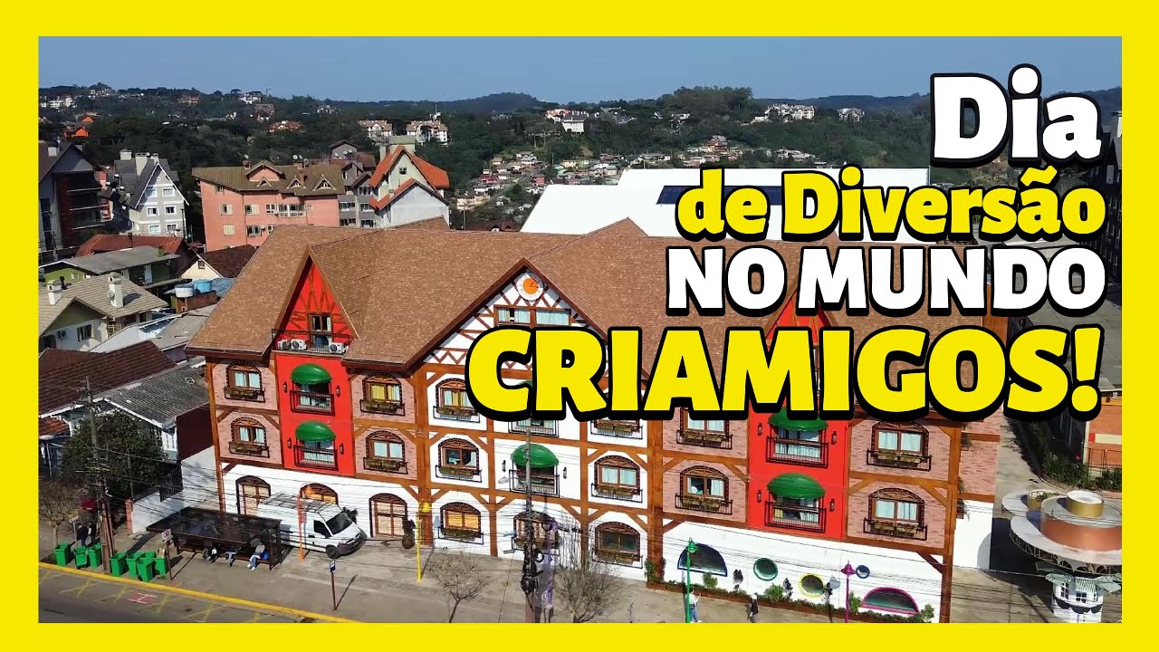 UM DIA NO MUNDO CRIAMIGOS EM GRAMADO! DIVERSÃO PARA ADULTOS E CRIANÇAS