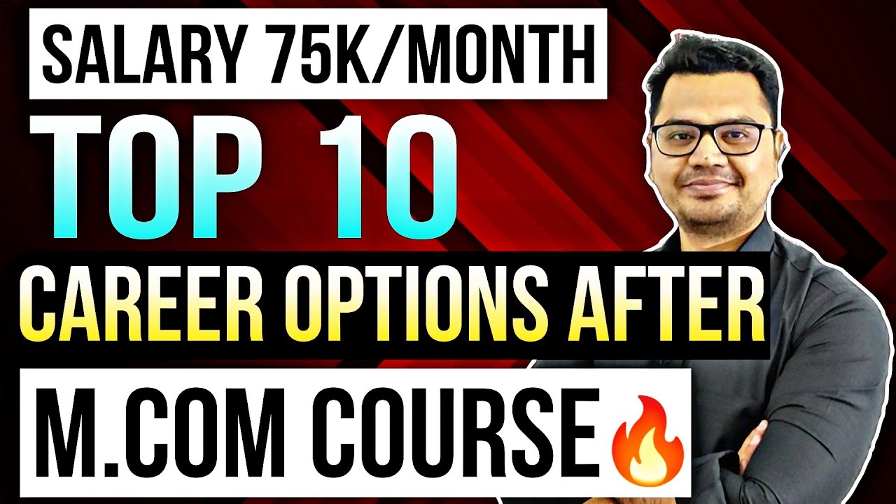 Top 10 M.Com Career Options | Jobs After M.Com | What After M.Com | By Sunil Adhikari