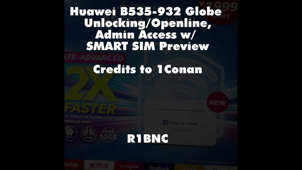 PREVIEW: Huawei B535-932 (Globe at Home Prepaid WiFi) Openline/Unlock and Admin Access