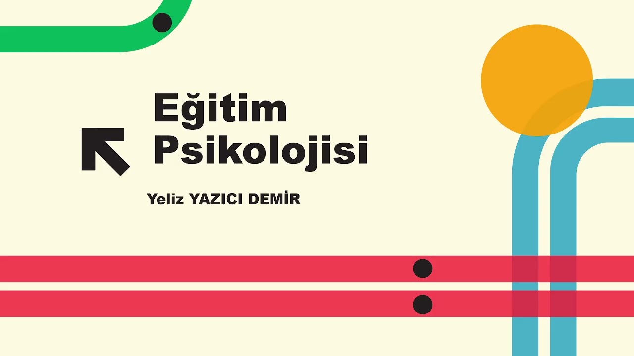 Eğitim Psikolojisi 1  oturum