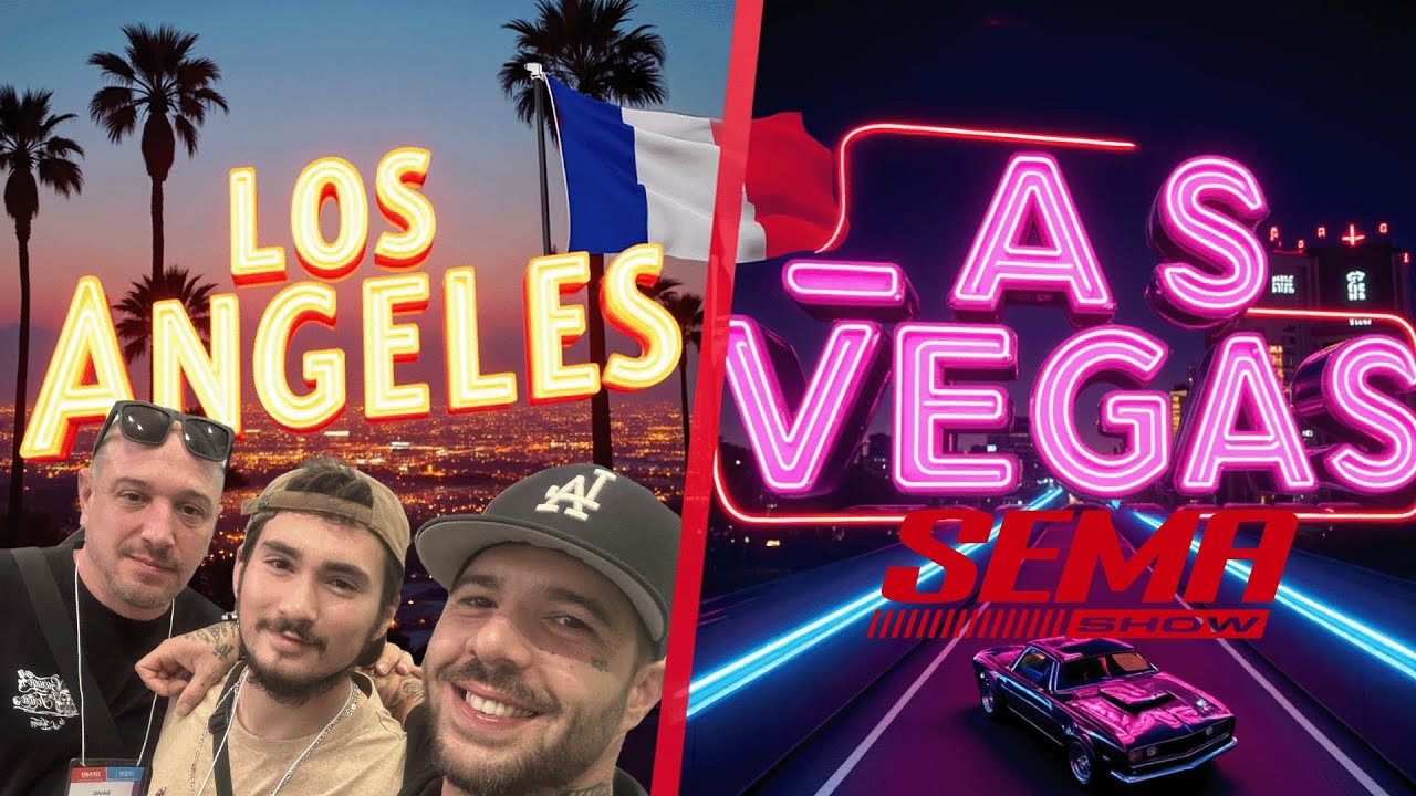 Los Angeles, Las Vegas et forcément le SEMA SHOW 2025 !