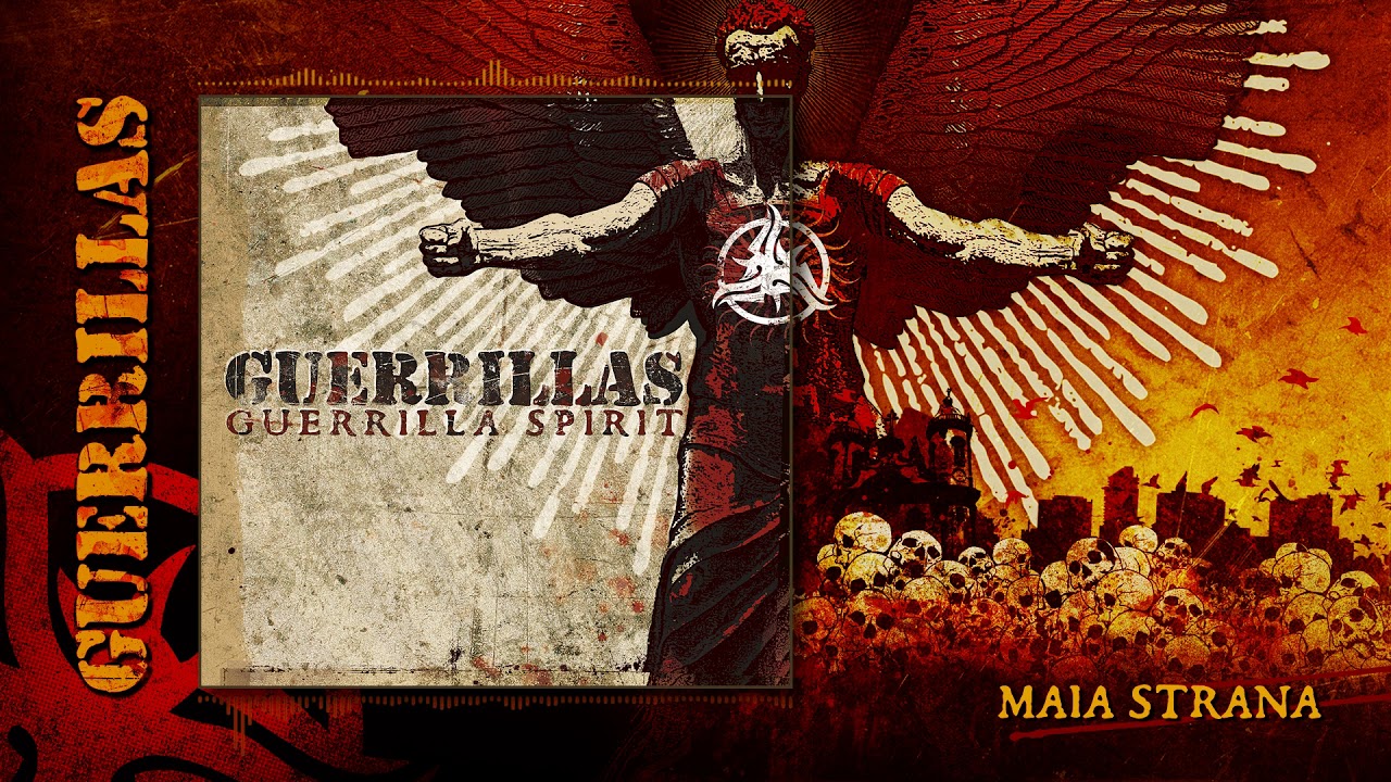 GUERRILLAS - Maia Strana (Guerrilla Spirit 2008)