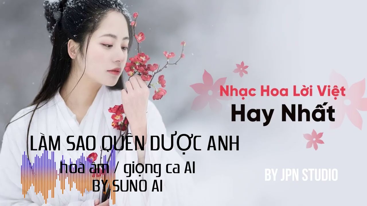 LAM SAO QUEN DUOC ANH