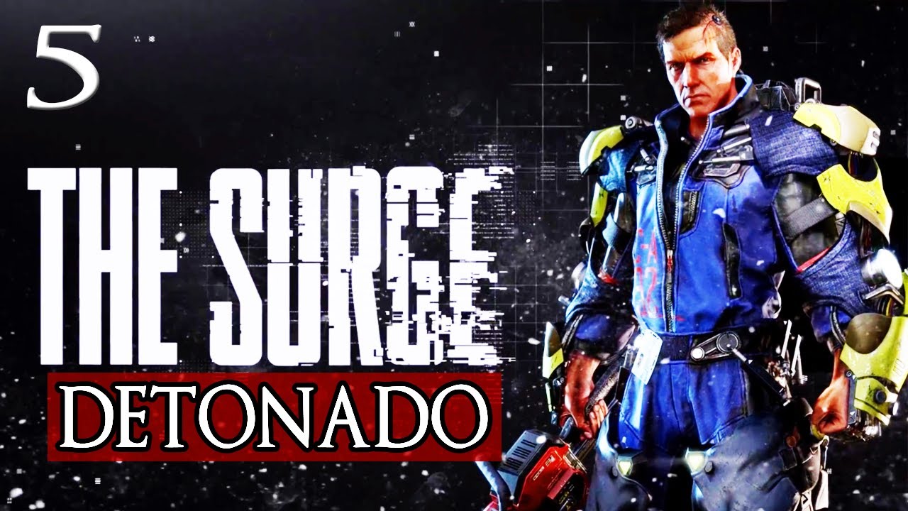 THE SURGE #5 - MÁQUINAS/MOBS MAIS AVANÇADOS E MUITAS DICAS PRIMORDIAIS