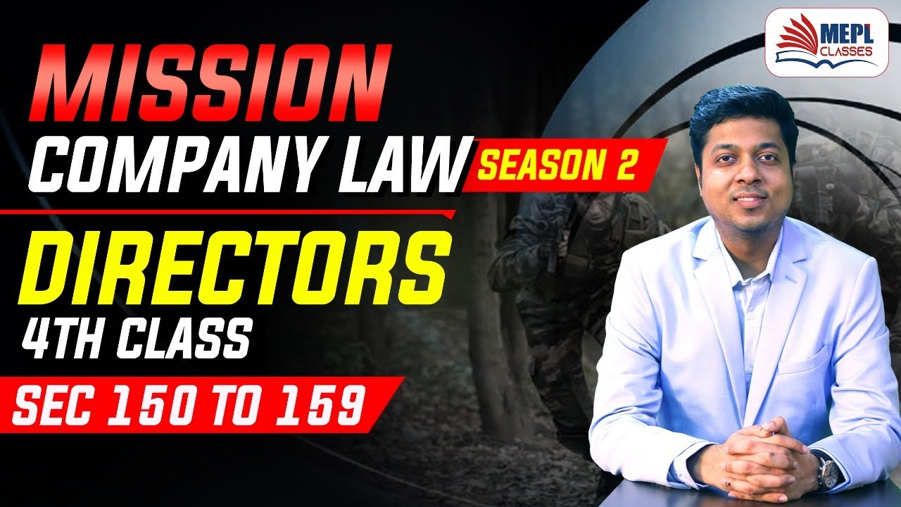 Mission Company Law Directors Revision Sec 150 to 159 | Chapter 11 complete | Mohit Agarwal