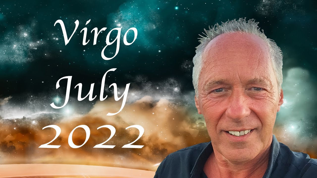 Virgo July 2022