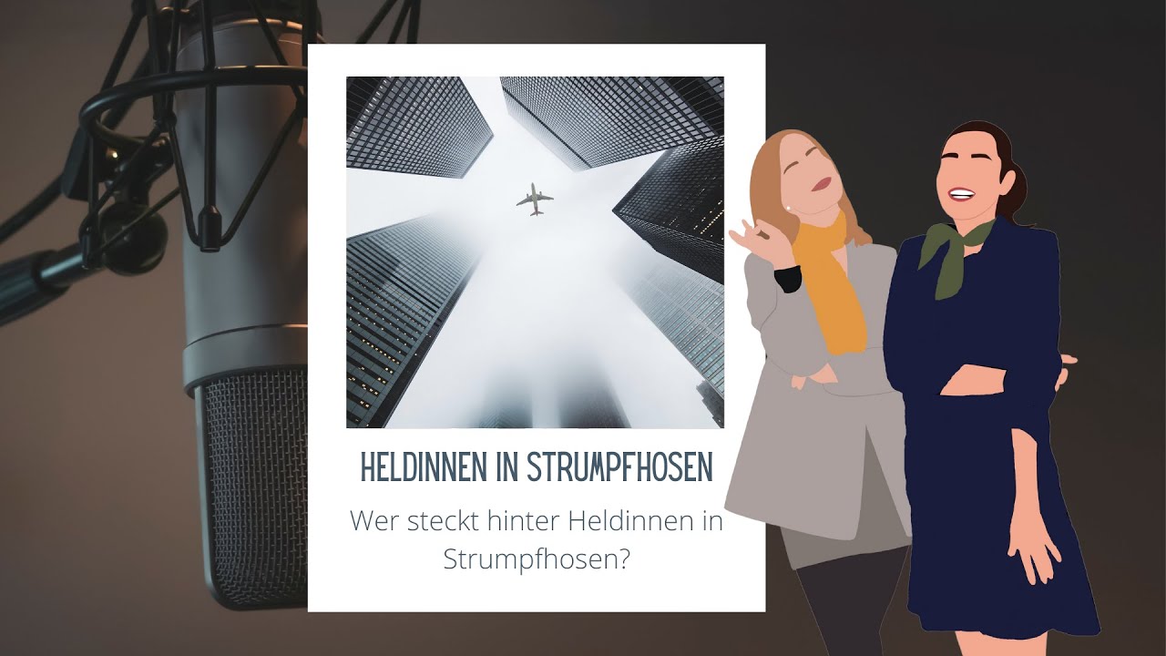 Heldinnen in Strumpfhosen - der Flugbegleiter Podcast Episode #1