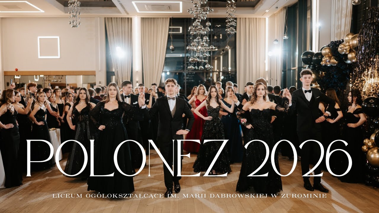 Polonez - Liceum Ogólnokształcące im. Marii Dąbrowskiej w Żurominie | Studniówka 2026