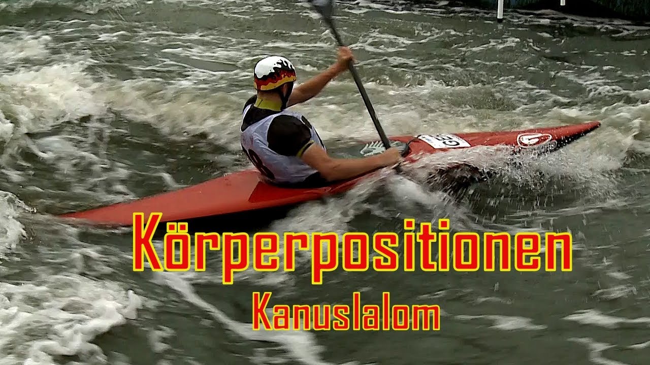 K&ouml;rpereinsatz beim Kanuslalom | Grundlagen