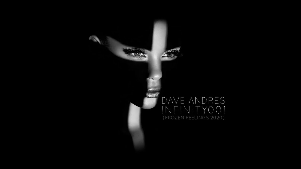 Dave Andres - Infinity001 (December 2020)