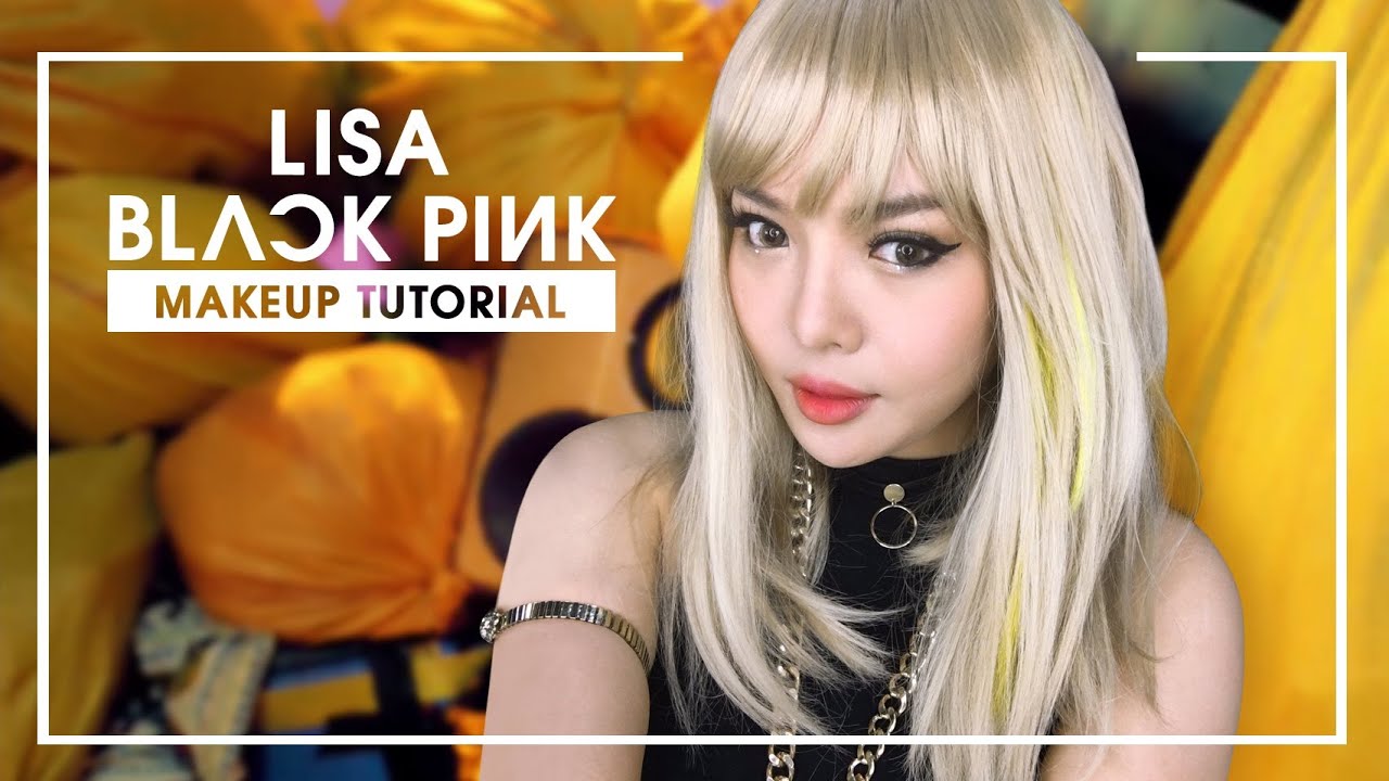 Lisa BLACKPINK (BOOMBAYAH) Makeup tutorial | NOBLUK