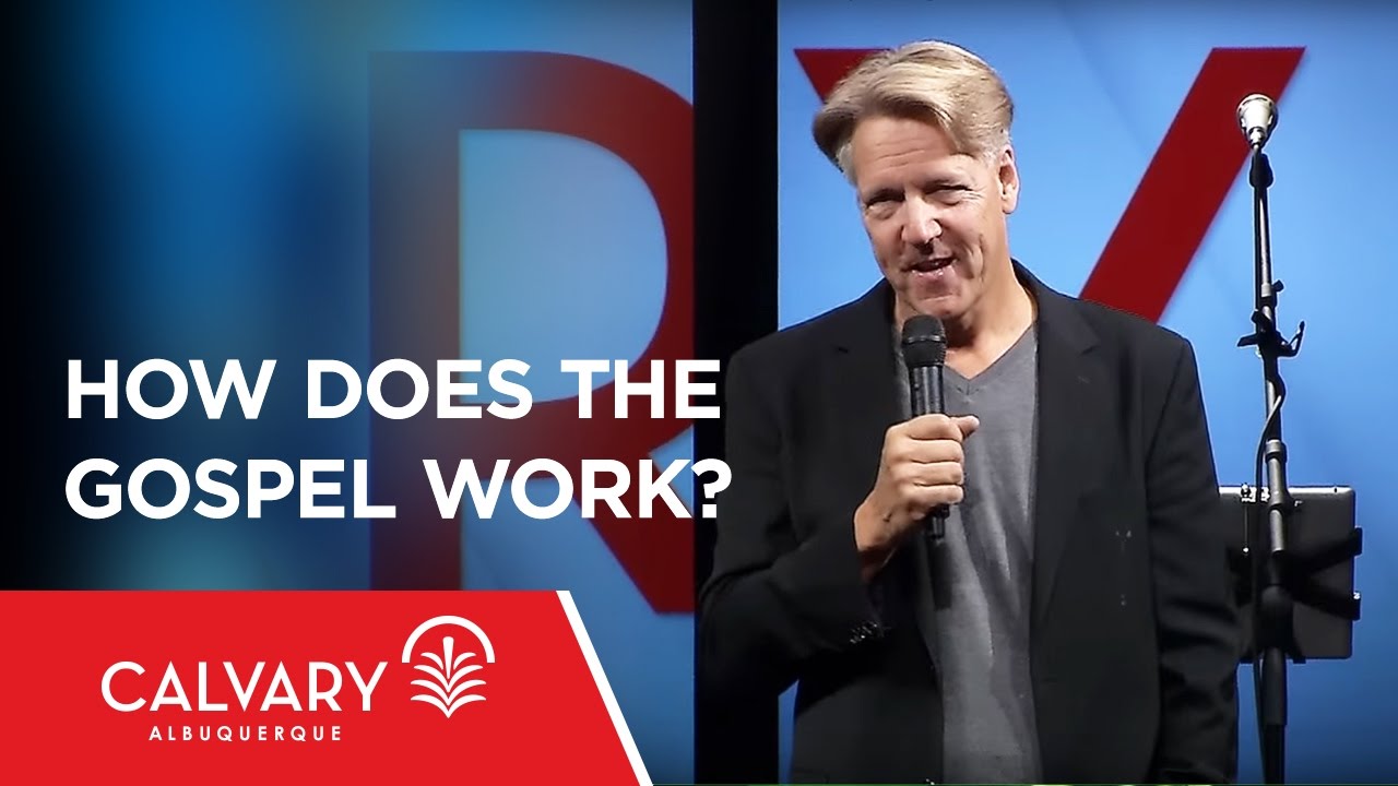 How Does The Gospel Work?  - 1 Thessalonians 1:1-10 - Skip Heitzig