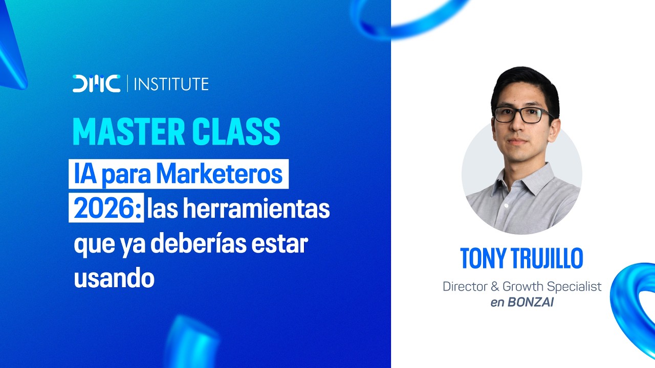 Título: IA para Marketeros 2026: Las herramientas que ya deberías estar usando | Master Class
