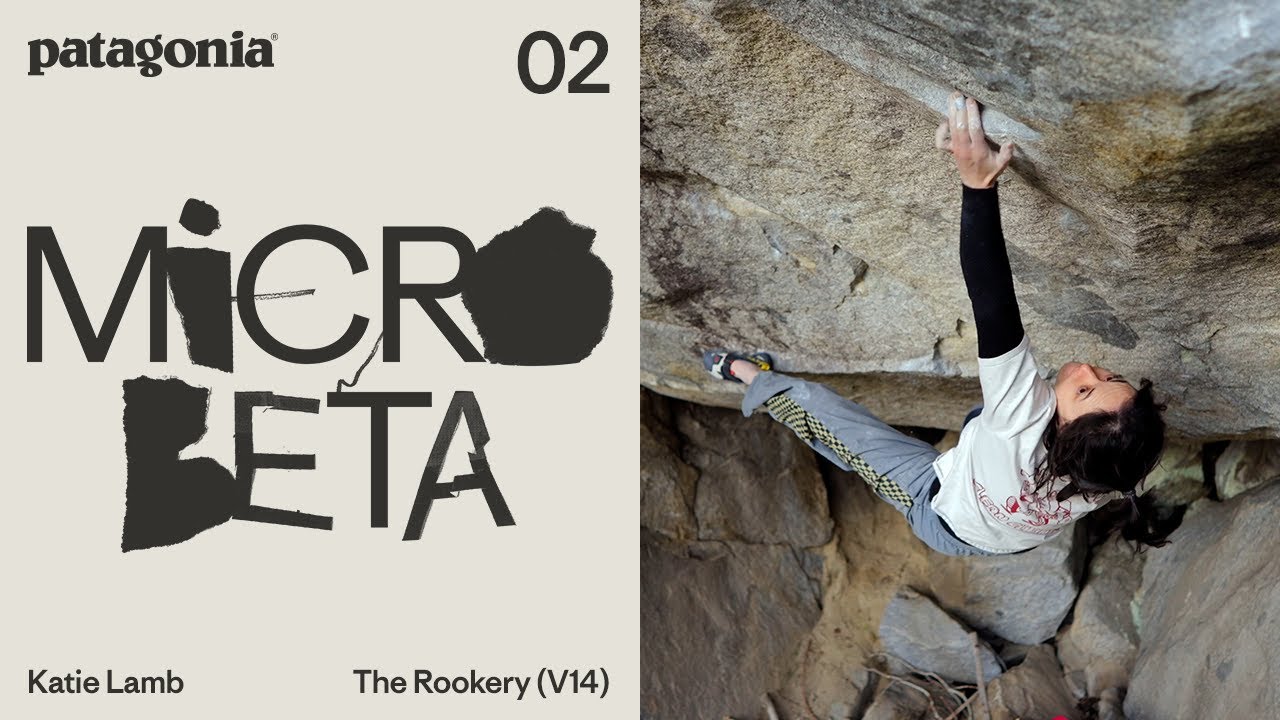 Katie Lamb | The Rookery (V14) | Microbeta #2 | Patagonia
