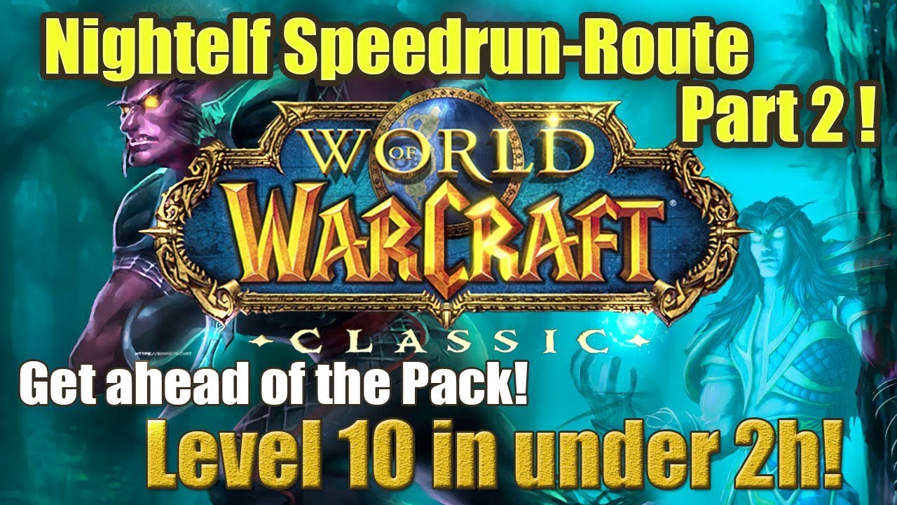Classic WoW Startgebiet-Speedrun! Part 1.2 Nachtelfen !