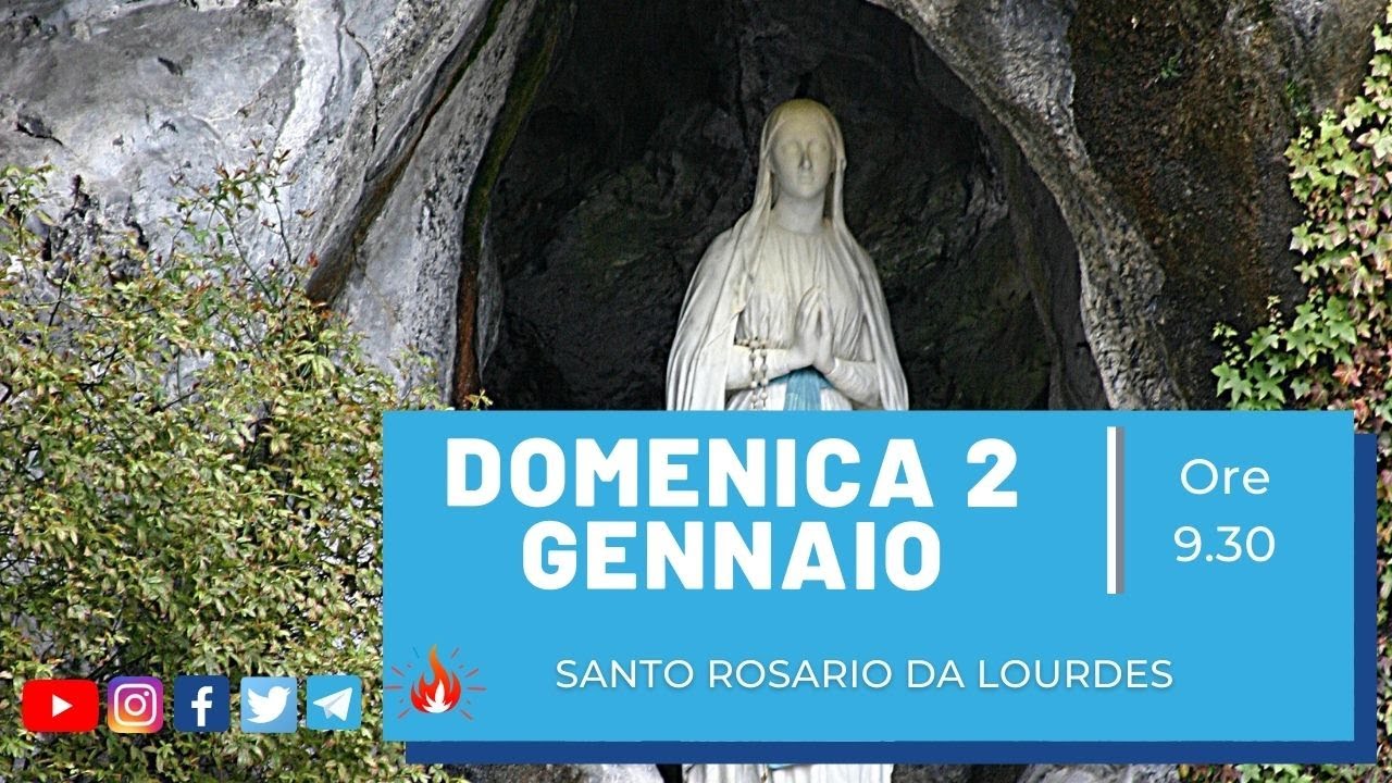 Santo Rosario da Lourdes - misteri gloriosi - 02/01/2022