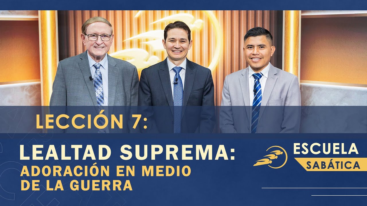 Escuela Sab&aacute;tica | lecci&oacute;n 7: LEALTAD SUPREMA | Josu&eacute; | SUMtv Latino