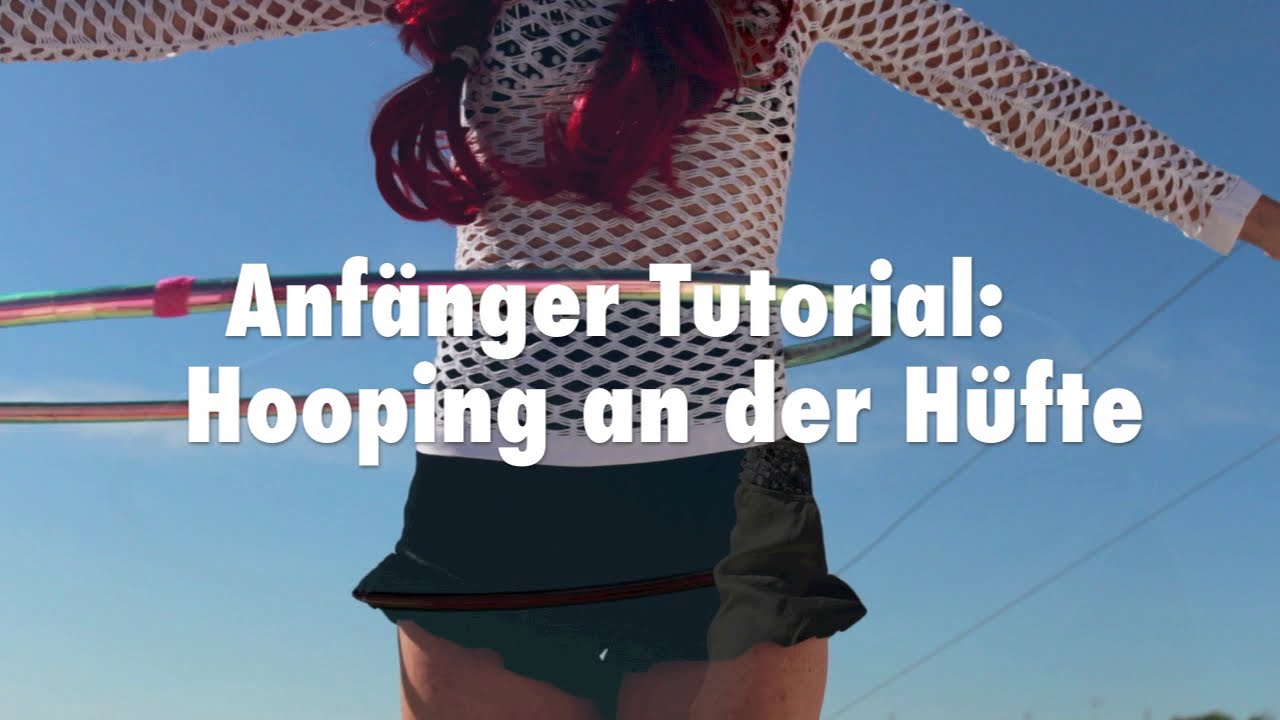 TOP Hula Hooping an der Hüfte für Anfänger Tutorial (waist hooping)
