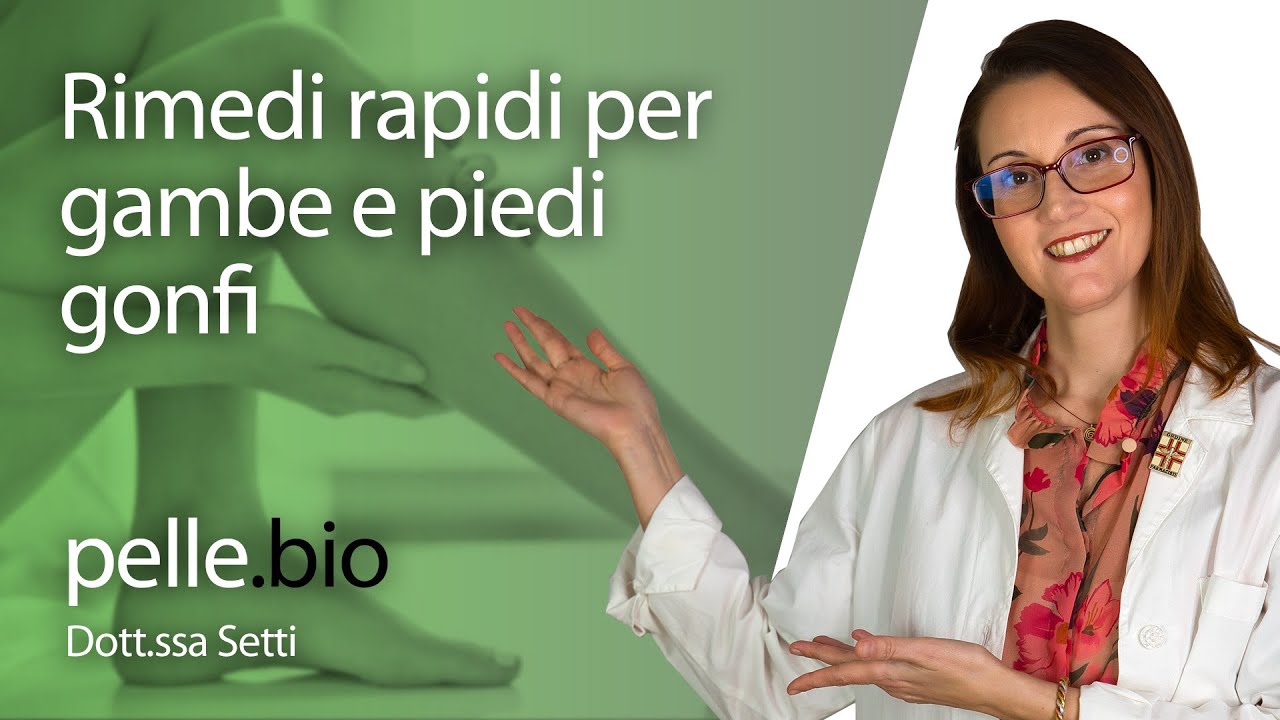 Rimedi rapidi per gambe e piedi gonfi