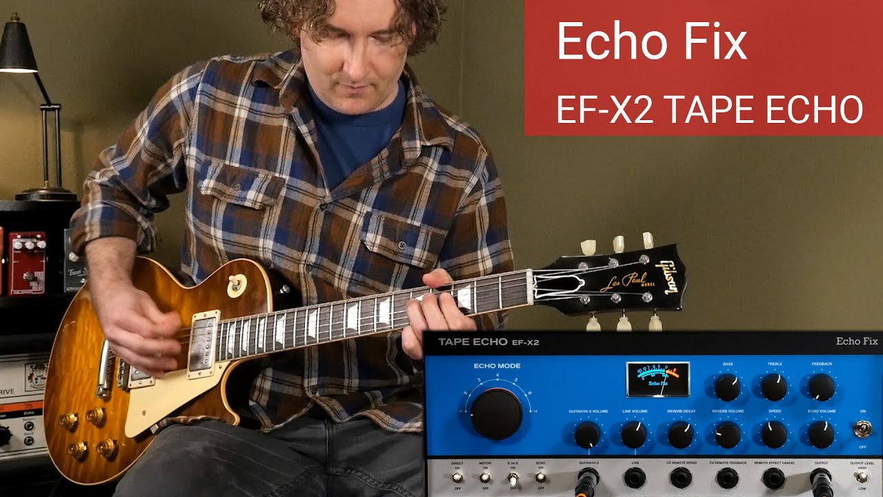 Echo Fix EF-X2 Tape Echo