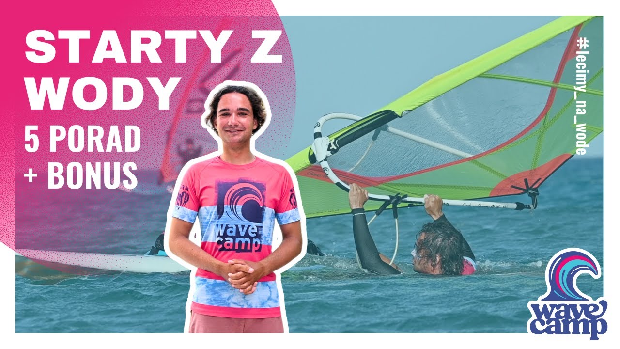 Start z wody na windsurfingu- porady jak go zrobić.