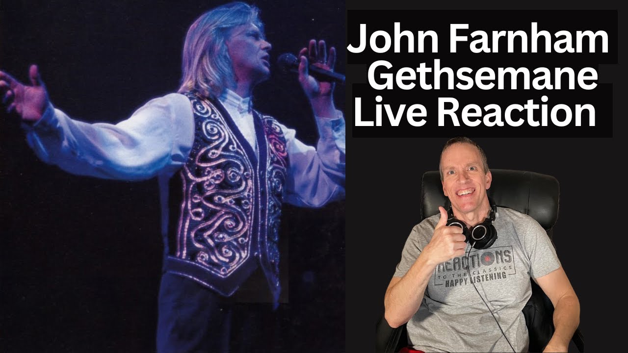 First Time Hearing John Farnham - Gethsemane Live Song Reaction! Fantastic! Jesus Christ Superstar!